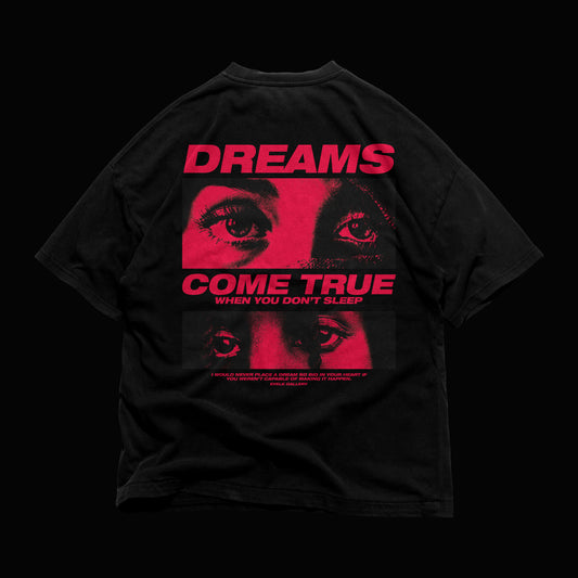 Dreams Come True When You Don't Sleep